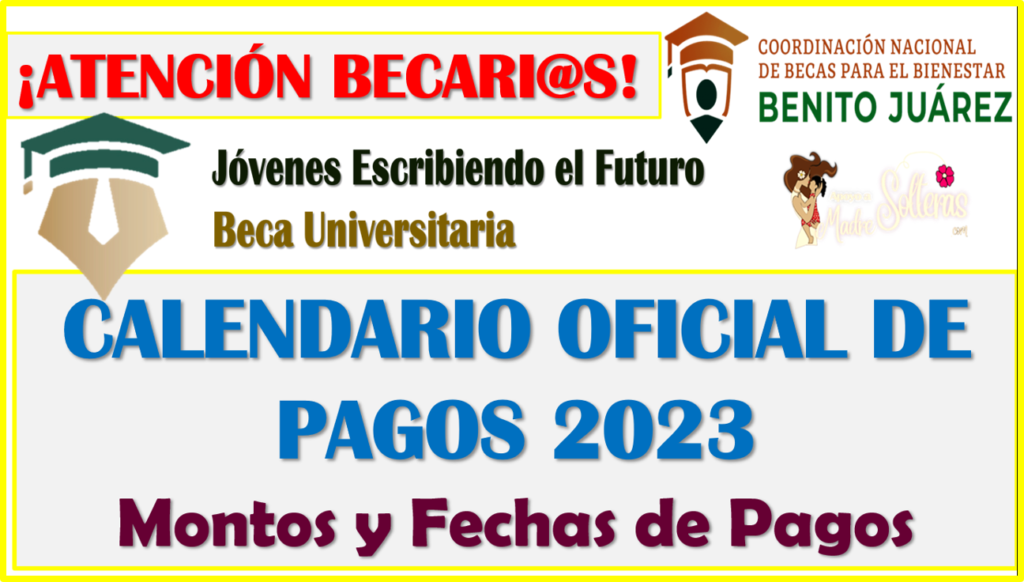 Atenci N Becarios Calendario Oficial De Pagos Becas Benito Ju Rez Nivel Superior