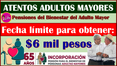 Esta es la FECHA LIMITE para SOLICITAR $6 mil pesos: Pensión Bienestar del Adulto Mayor