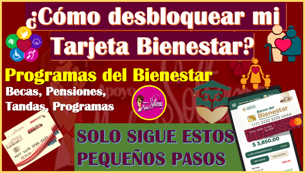 Desbloquea Tu Tarjeta Del Banco Del Bienestar Solo Sigue Estos