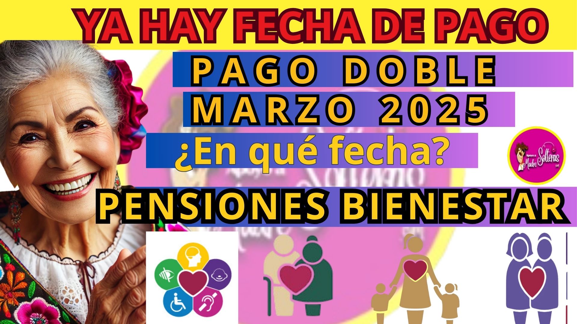 🚨🔔Pensión Bienestar Marzo 2025: 📅¡Estos Son Los Detalles Que Debes ...