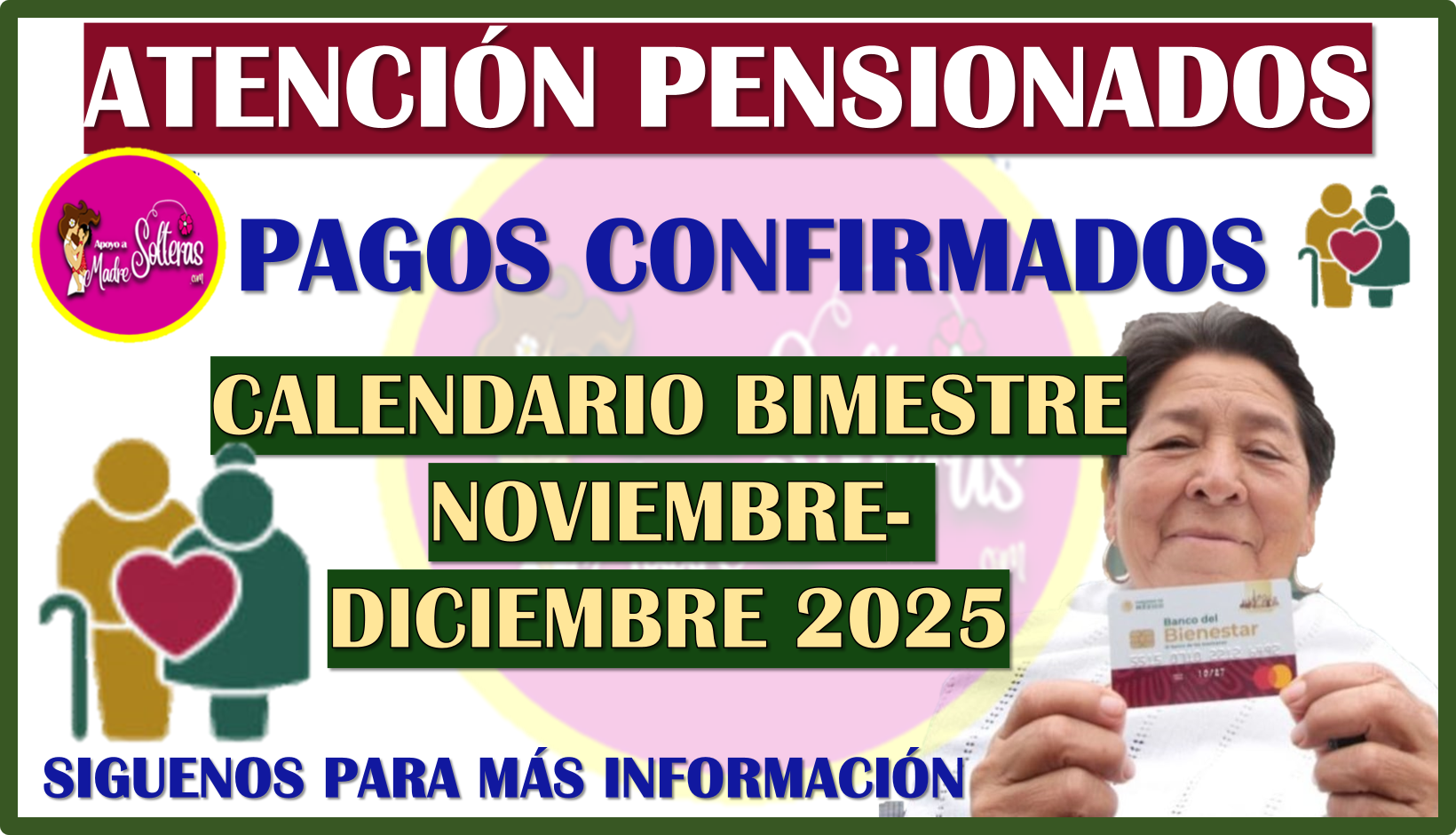 Atención Pensionados, este es el Calendario de depósitos del bimestre Noviembre-Diciembre 2025