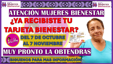 ¡MUJERES BIENESTAR! Muy pronto tendrás en tus manos tu Tarjeta del Bienestar para recibir tu pensión