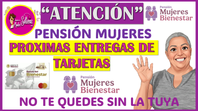 “Próxima entrega de tarjetas de Pensión Mujeres Bienestar. ¡No te quedes sin la tuya!”