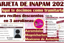 Obtén tu Tarjeta del INAPAM y recibe descuentos en las Aerolíneas, aquí toda la información