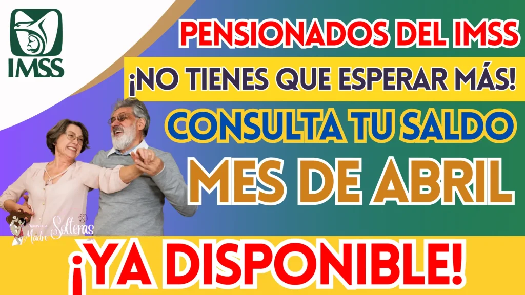 ¡NO TIENES QUE ESPERAR MÁS! EL PAGO PARA PENSIONADOS DEL IMSS YA ESTÁN DISPONIBLE, CONSULTA TU SALDO