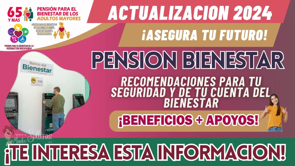 PENSIONES Y PROGRAMAS DEL BIENESTAR: CONOCE COMO UBICAR TU BANCO DEL BIENESTAR MÁS CERCANO