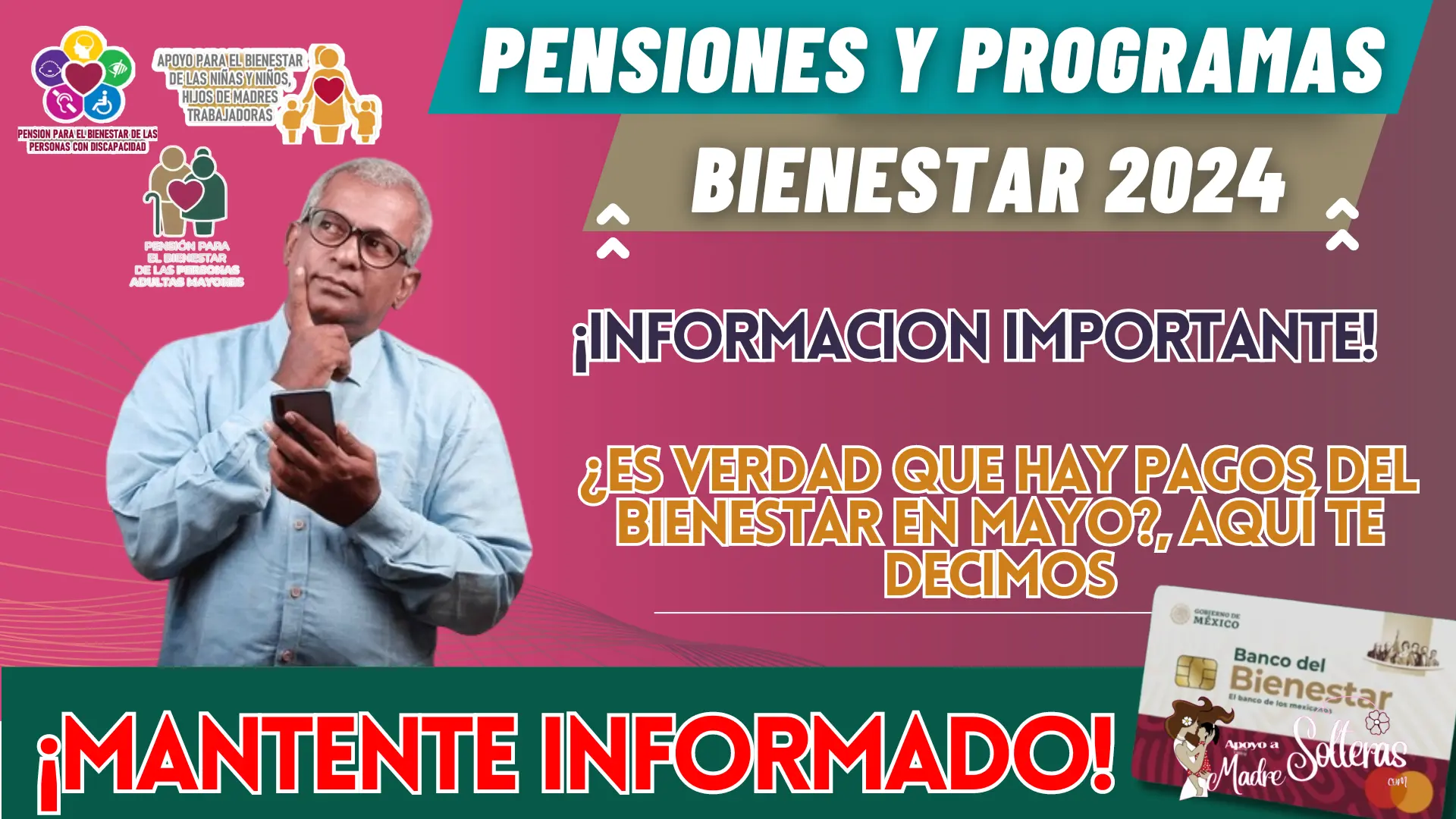 PENSIONES Y PROGRAMAS PARA EL BIENESTAR: ¿ES VERDAD QUE HAY PAGOS DEL BIENESTAR EN MAYO?, AQUÍ TE DECIMOS