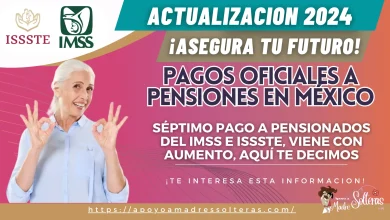 PAGOS OFICIALES A PENSIONES EN MÉXICO: SÉPTIMO PAGO A PENSIONADOS DEL IMSS E ISSSTE, VIENE CON AUMENTO, AQUÍ TE DECIMOS