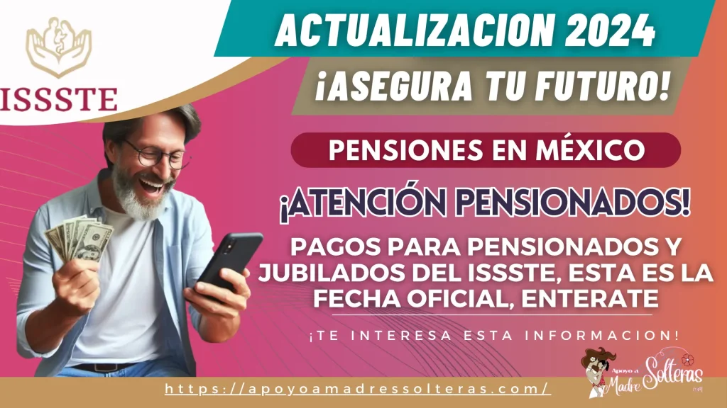 PENSIONES EN MÉXICO: PAGOS PARA PENSIONADOS Y JUBILADOS DEL ISSSTE, ESTA ES LA FECHA OFICIAL, ENTERATE