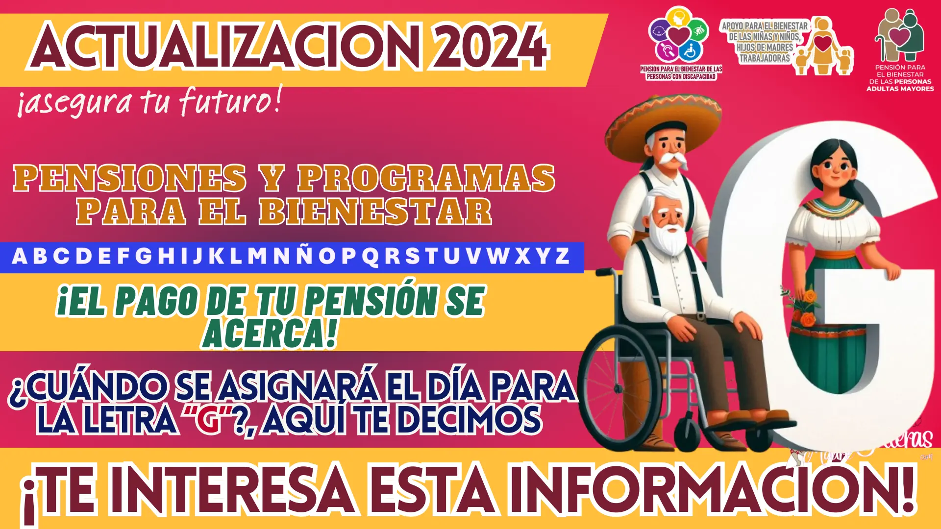 PAGOS PARA PROGRAMAS Y PENSIONES DEL BIENESTAR: ¿CUÁNDO SE ASIGNARÁ EL DÍA PARA LA LETRA “G”?, DESCÚBRELO AQUÍ