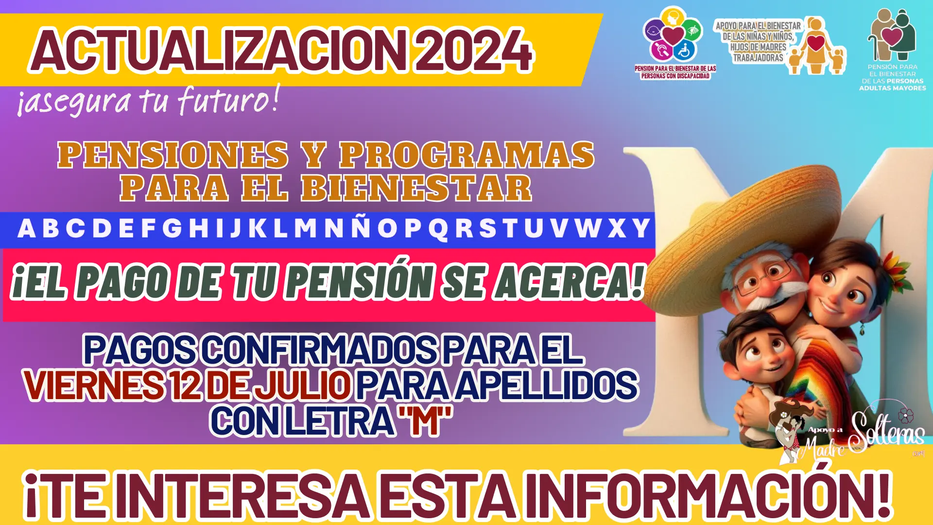  PROGRAMAS Y PENSIONES DEL BIENESTAR: PAGOS CONFIRMADOS PARA EL VIERNES 12 DE JULIO PARA APELLIDOS CON LETRA "M"