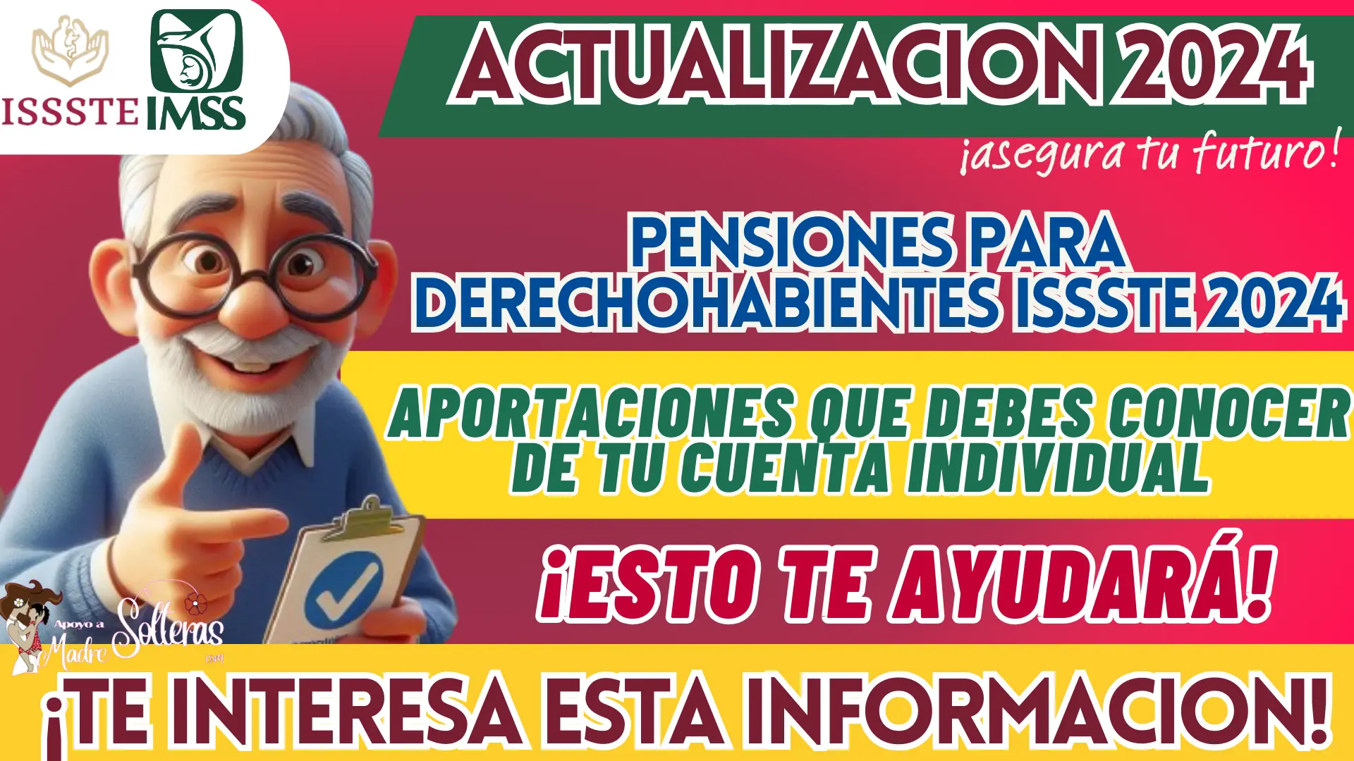 PENSIONES PARA DERECHOHABIENTES ISSSTE 2024: APORTACIONES QUE DEBES CONOCER DE LA TU CUENTA INDIVIDUAL