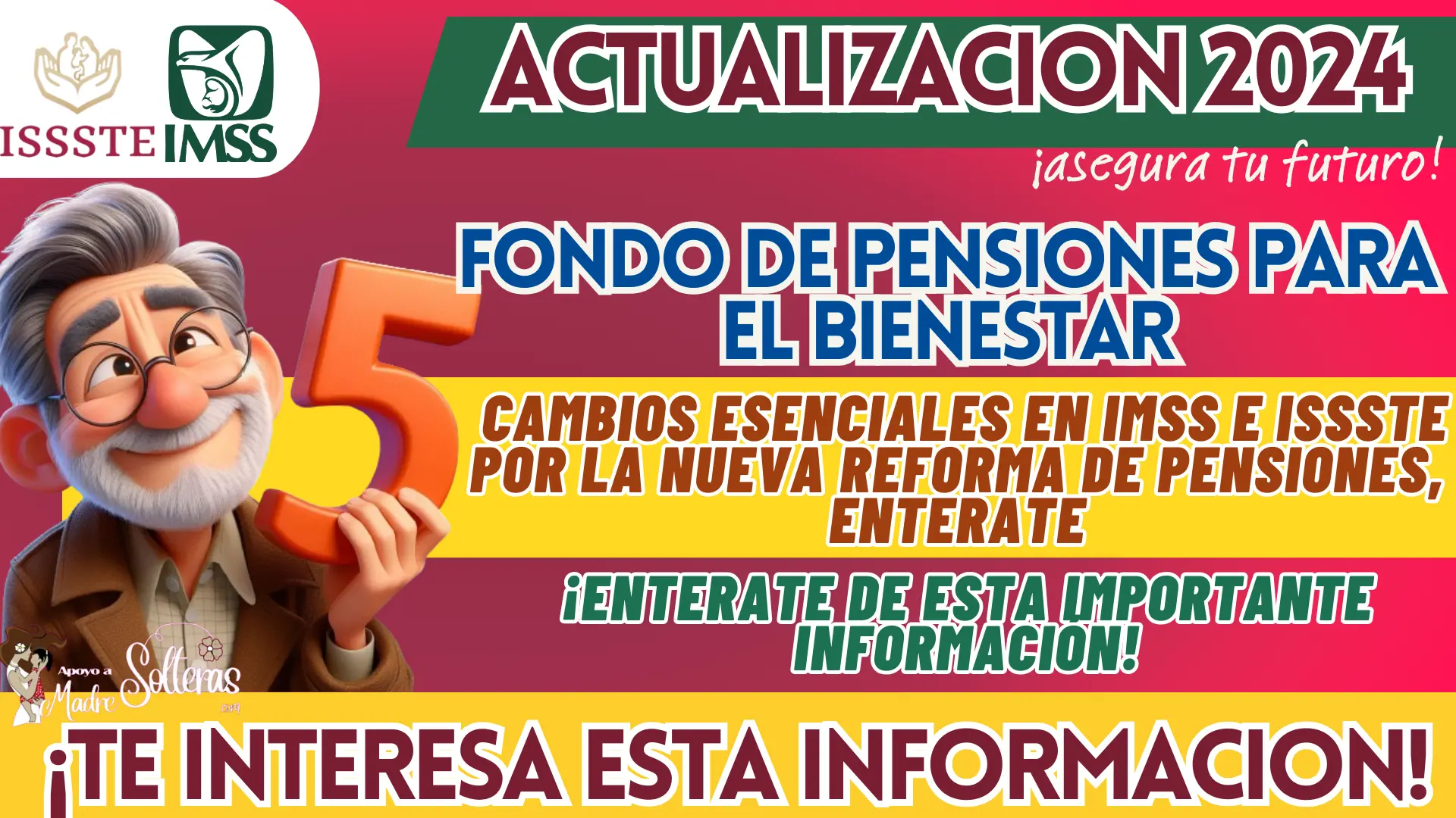 FONDO DE PENSIONES PARA EL BIENESTAR: 5 CAMBIOS ESENCIALES EN IMSS E ISSSTE POR LA NUEVA REFORMA DE PENSIONES, ENTERATE