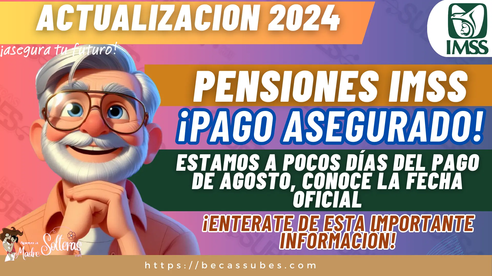 PENSIONES IMSS: ¡PAGO ASEGURADO!, ESTAMOS A POCOS DÍAS DEL PAGO DE AGOSTO, CONOCE LA FECHA OFICIAL