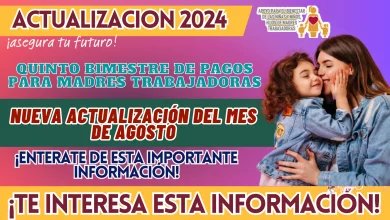 QUINTO BIMESTRE DE PAGOS PARA MADRES TRABAJADORAS: NUEVA ACTUALIZACIÓN DEL MES DE AGOSTO, ENTERATE