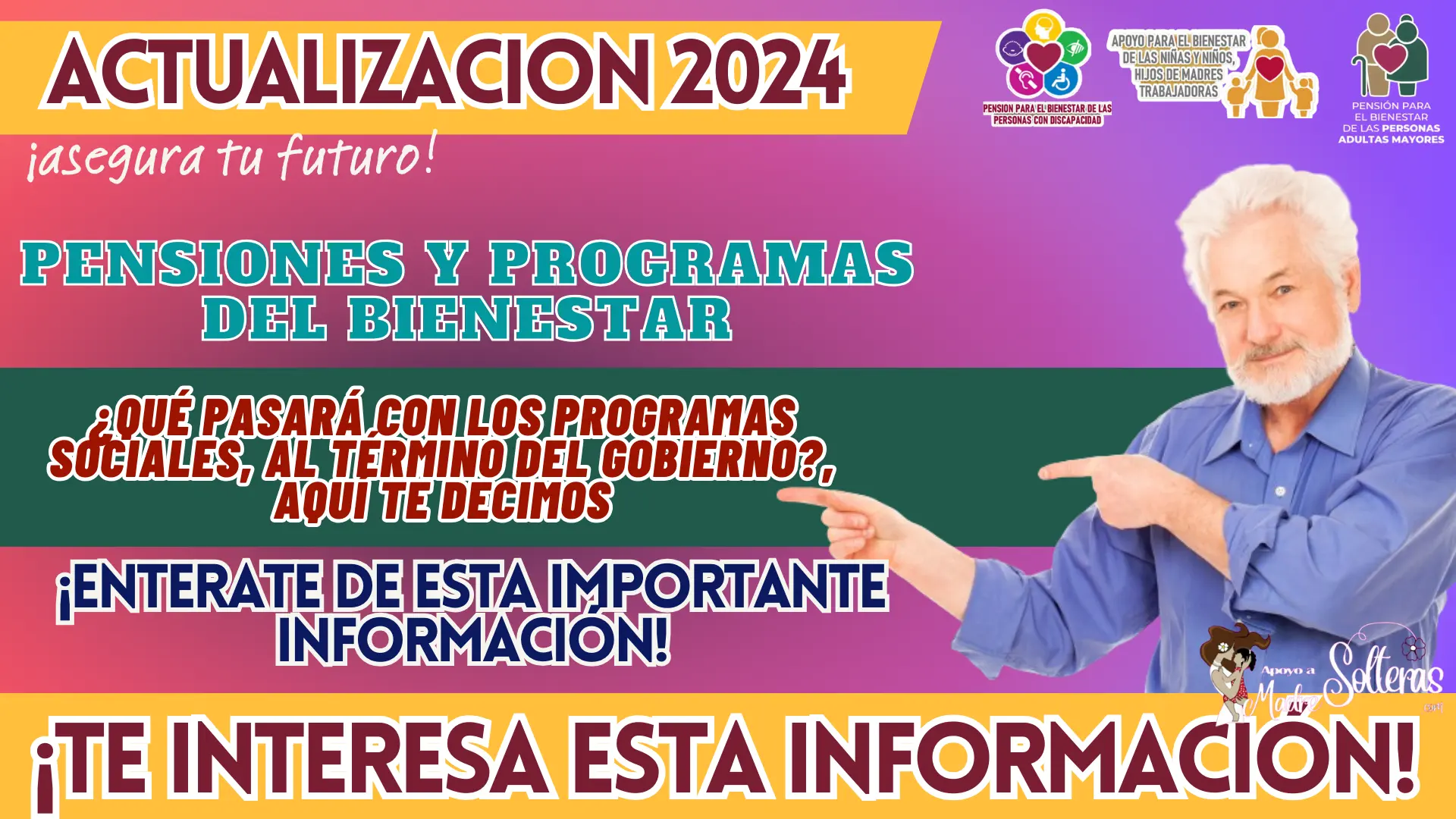 PENSIONES Y PROGRAMAS DEL BIENESTAR: ¿QUÉ PASARÁ CON LOS PROGRAMAS SOCIALES, AL TÉRMINO DEL GOBIERNO?, AQUÍ TE DECIMOS