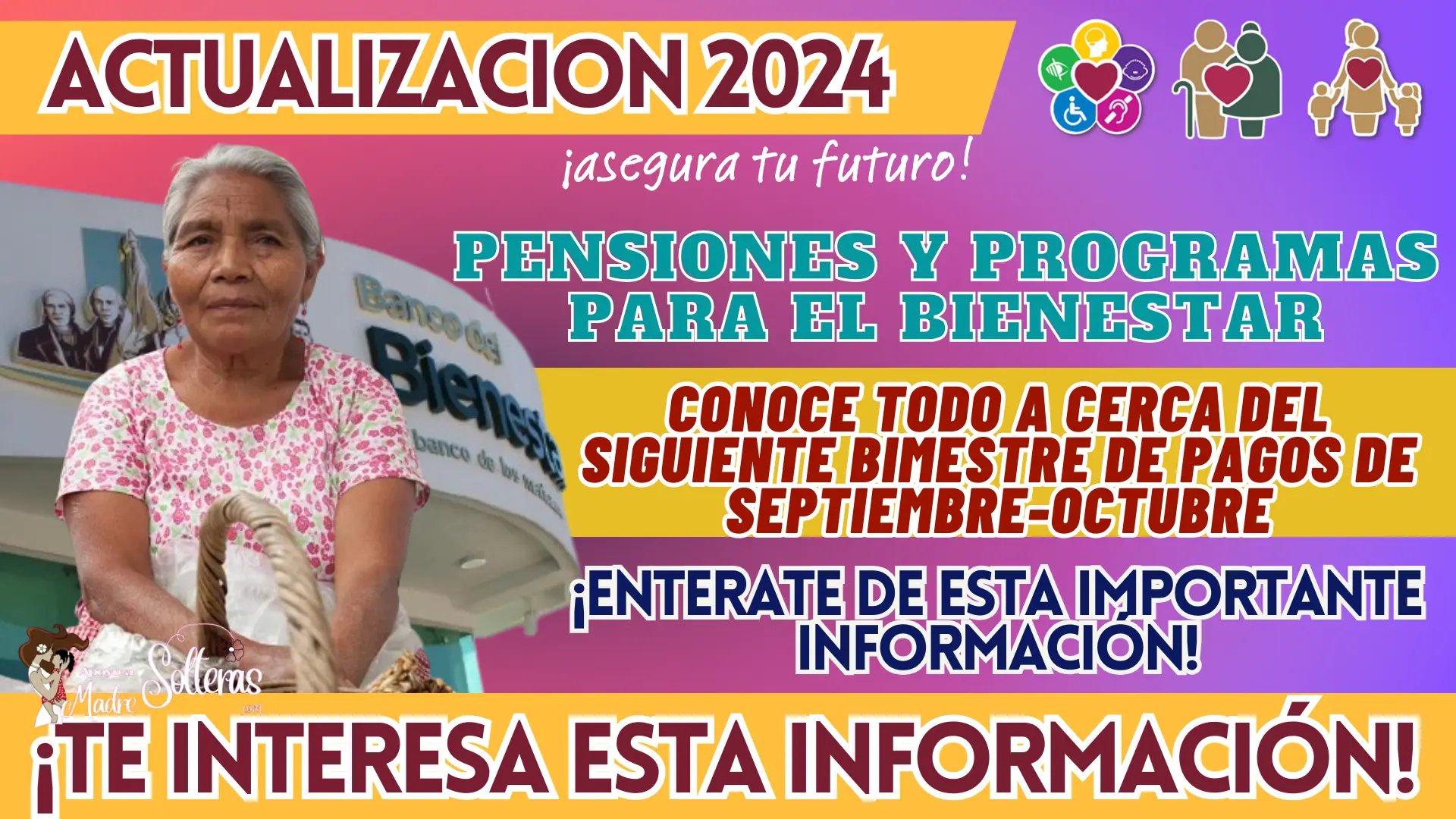 PENSIONES Y PROGRAMAS PARA EL BIENESTAR: CONOCE TODO A CERCA DEL SIGUIENTE BIMESTRE DE PAGOS DE SEPTIEMBRE-OCTUBRE