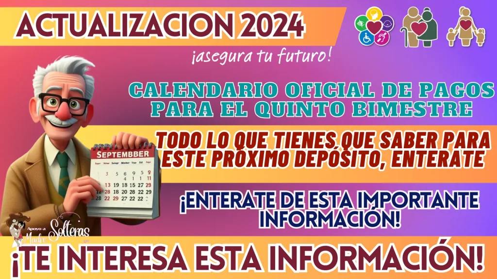 CALENDARIO OFICIAL DE PAGOS PARA EL QUINTO BIMESTRE: TODO LO QUE TIENES QUE SABER PARA ESTE PRÓXIMO DEPÓSITO, ENTERATE