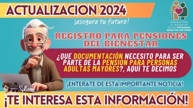 REGISTRO PARA PENSIONES DEL BIENESTAR: ¿QUE DOCUMENTACIÓN NECESITO PARA SER PARTE DE LA PENSIÓN PARA PERSONAS ADULTAS MAYORES?, AQUÍ TE DECIMOS