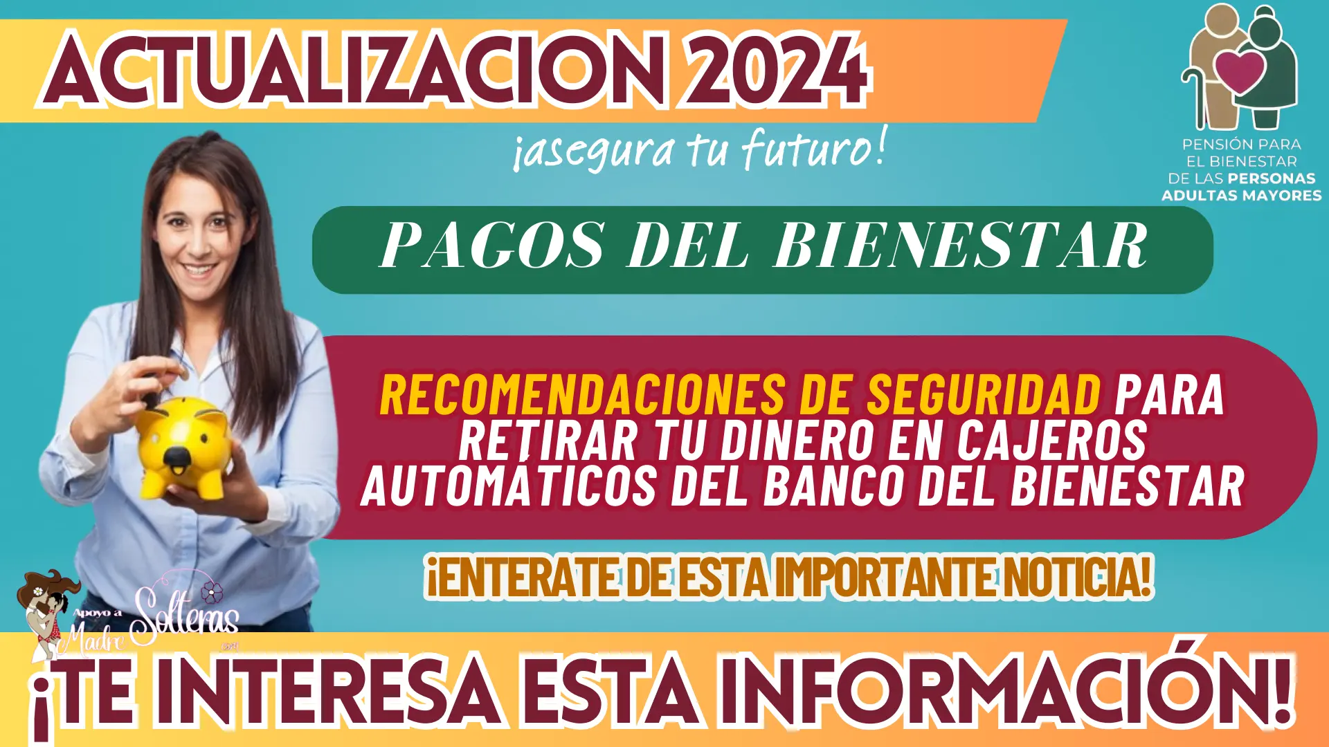 PAGOS DEL BIENESTAR: RECOMENDACIONES DE SEGURIDAD PARA RETIRAR TU DINERO EN CAJEROS AUTOMÁTICOS DEL BANCO DEL BIENESTAR