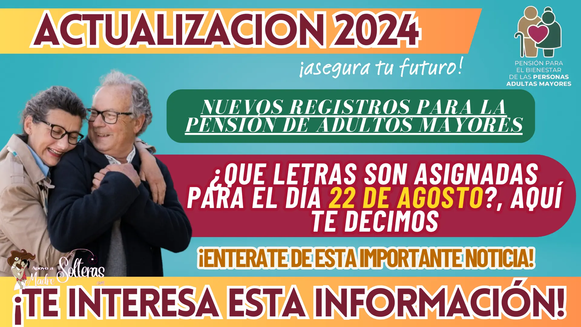 NUEVOS REGISTROS PARA LA PENSIÓN DE ADULTOS MAYORES: ¿QUE LETRAS SON ASIGNADAS PARA EL DÍA 22 DE AGOSTO?, AQUÍ TE DECIMOS