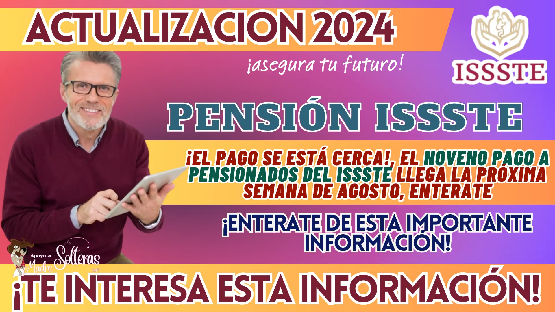 ¡EL PAGO SE ESTÁ CERCA!, EL NOVENO PAGO A PENSIONADOS DEL ISSSTE LLEGA LA PRÓXIMA SEMANA DE AGOSTO, ENTERATE