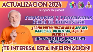 PENSIONES Y PROGRAMAS PARA EL BIENESTAR: ¿CÓMO PUEDO INSTALAR LA APP DEL BANCO DEL BIENESTAR, AQUÍ TE DECIMOS?