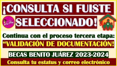 ¡ATENCIÓN! consulta si fuiste seleccionado en la Beca Benito Juárez 2023-2024, aquí toda la información