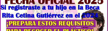 Este 20 de Enero 2025 comienza la ENTREGA DE TARJETAS para la Beca Rita Cetina Gutierrez, aquí toda la información