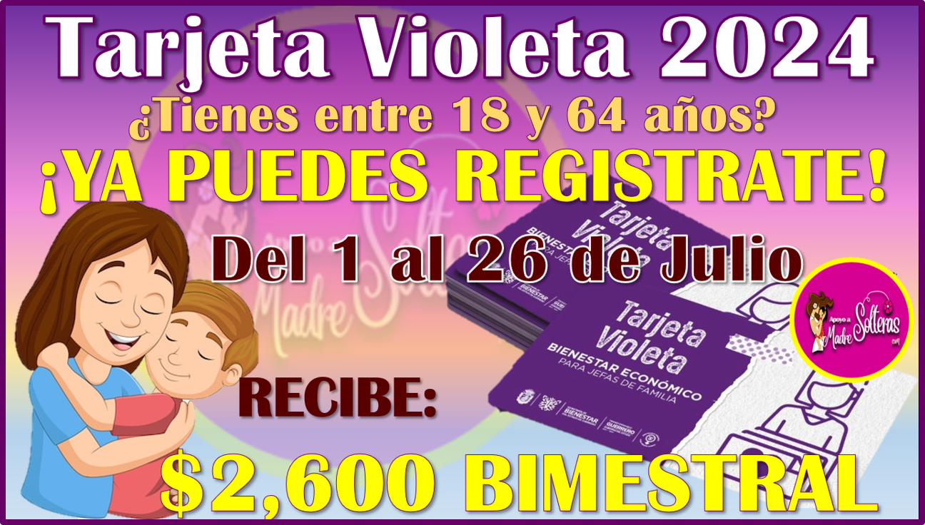 Ya puedes Solicitar la Tarjeta Violeta 2024, aquí toda la información