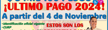 ¡En Noviembre recibes tu ULTIMO PAGO! de la Pensión Bienestar de Discapacidad 2024