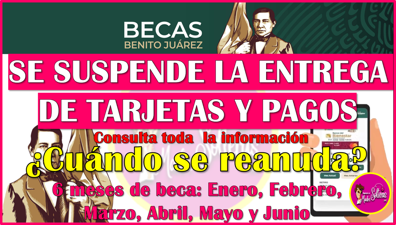 ▷ En 2 estados de la republica se suspende PAGOS y ENTREGA DE TARJETAS de las Becas Benito Juárez 2025 » 2025 Apoyos a Madres Solteras 🥇 En 2 estados de la republica se suspende PAGOS y ENTREGA DE TARJETAS de las Becas Benito Juárez 2025