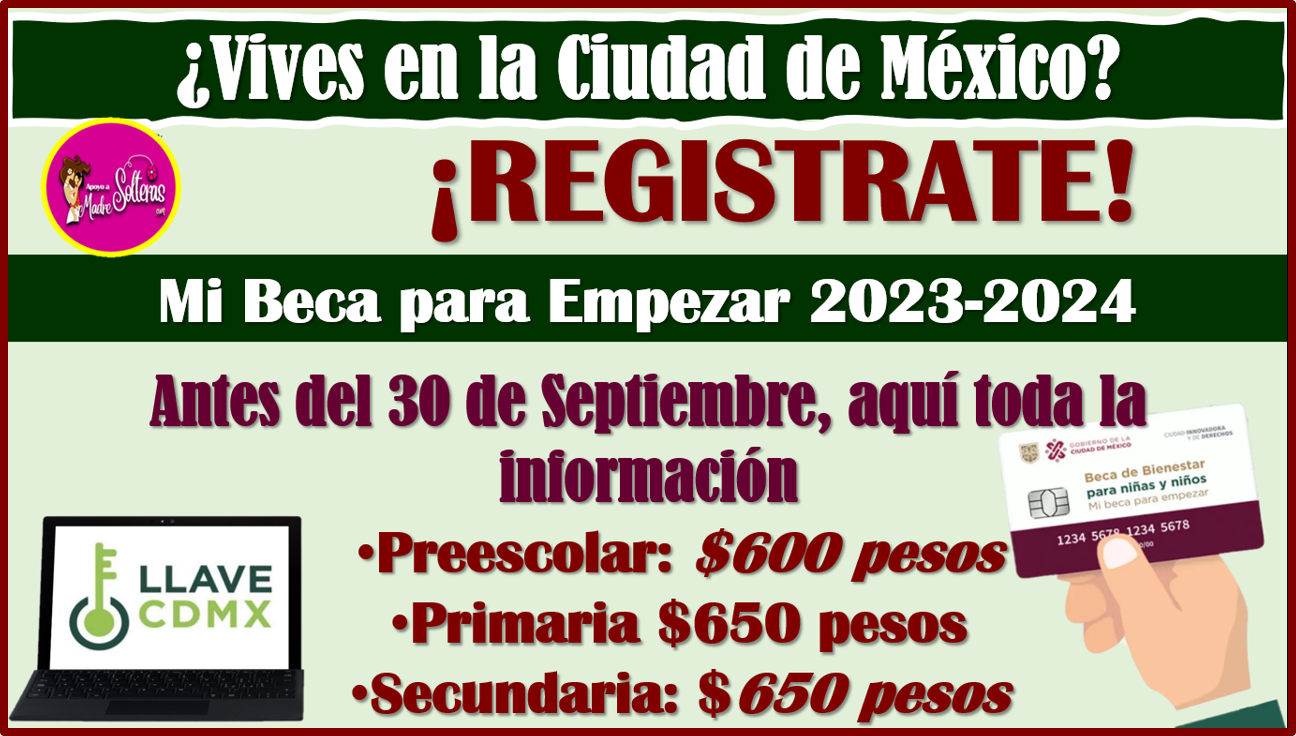 ¿Vives en la Ciudad de México? Registrate en el Programa de Mi Beca para Empezar 2023-2024