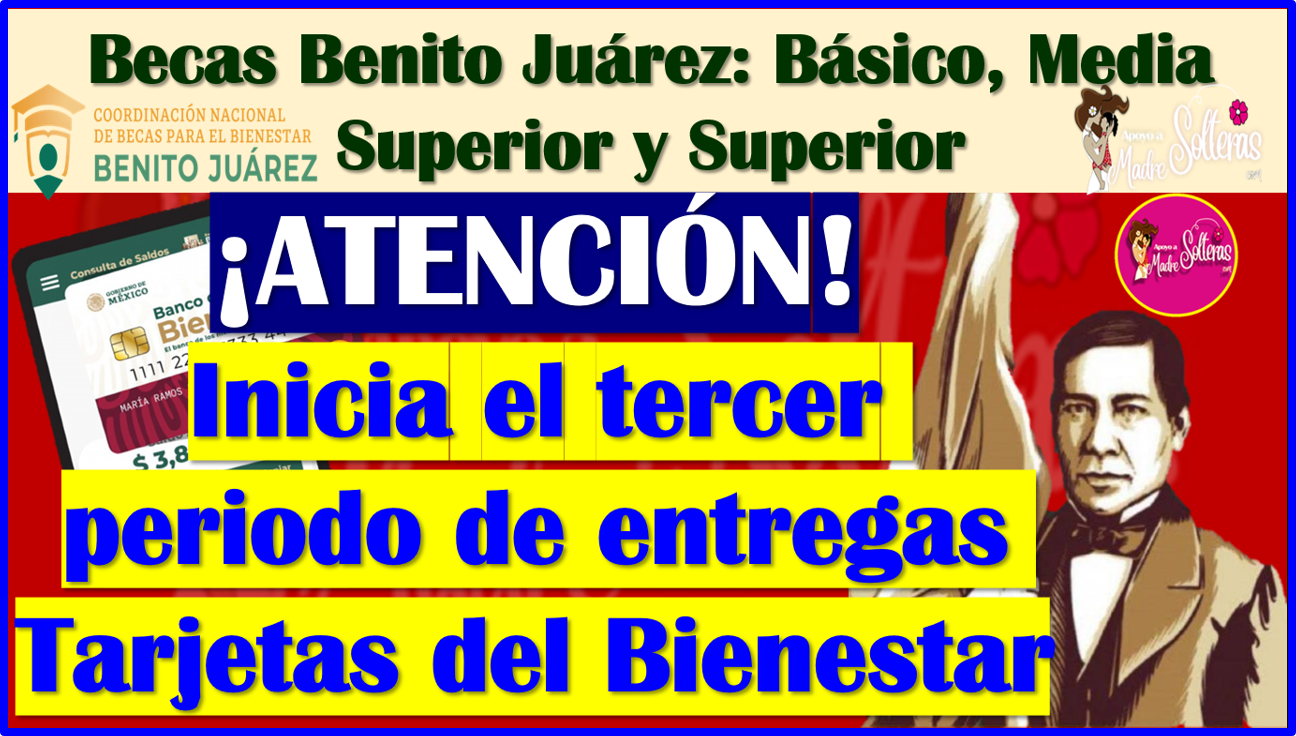 Inicia la ENTREGA DE TARJETAS DEL BANCO DEL BIENESTAR para todos los Beneficiarios de las Becas Benito Juárez