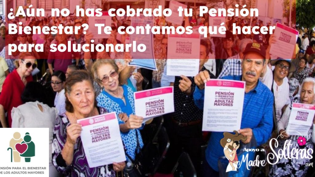 Pensión Bienestar Adulto Mayor