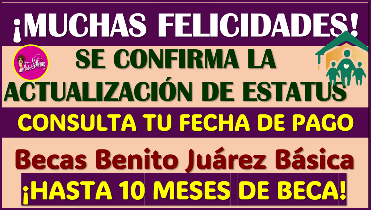 CONFIRMADO ya hay fechas actualizadas para las Becas Benito Juárez Nivel Básico 2024, aquí los detalles