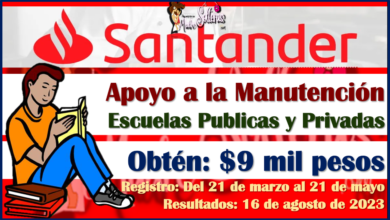 “Apoyo a la Manutención 2023” y obtén $9,000 pesos con las Becas Santander