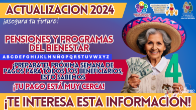 PENSIONES Y PROGRAMAS DEL BIENESTAR: ¡PREPARATE!, PRÓXIMA SEMANA DE PAGOS PARA TODOS LOS BENEFICIARIOS, ESTO SABEMOS