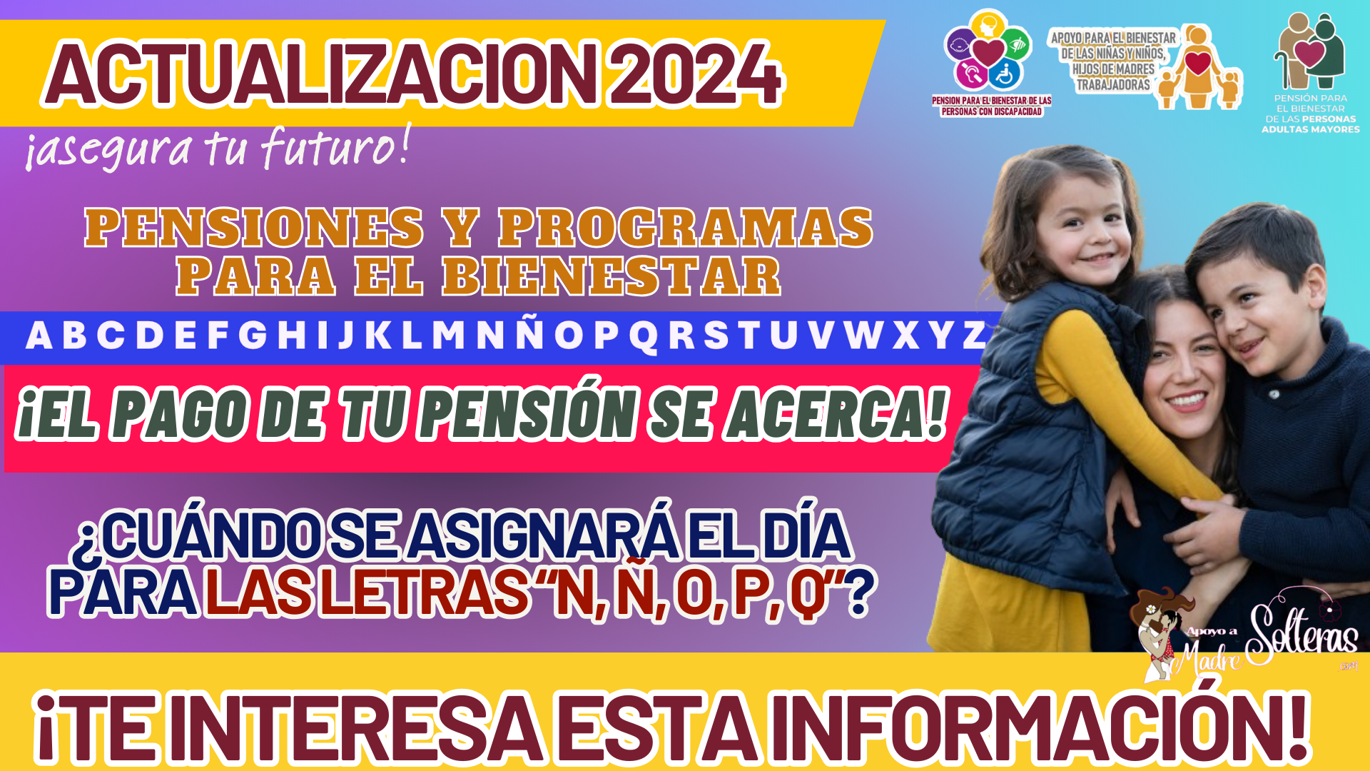 PAGOS PARA PROGRAMAS Y PENSIONES DEL BIENESTAR: ¿CUÁNDO SE ASIGNARÁ EL DÍA PARA LAS LETRAS “N, Ñ, O, P, Q”?, AQUÍ TE DECIMOS