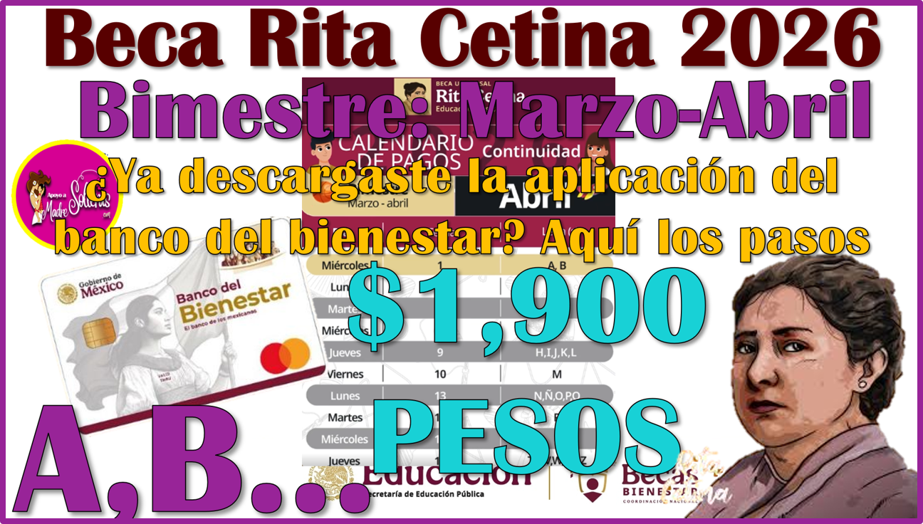 Calendario Oficial De Pagos Bimestre Marzo-Abril 2026: Beca Rita Cetina ...
