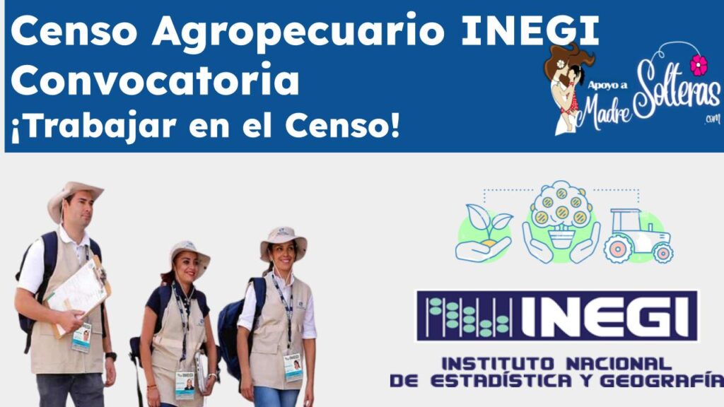 Censo Agropecuario INEGI Convocatoria ¡Trabajar En El Censo! 🥇 【 Marzo