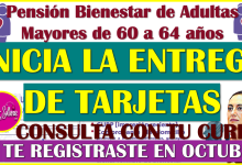 Entrega de Tarjetas para la Nueva Pensión de Mujeres de 60 a 64 años, aquí toda la información