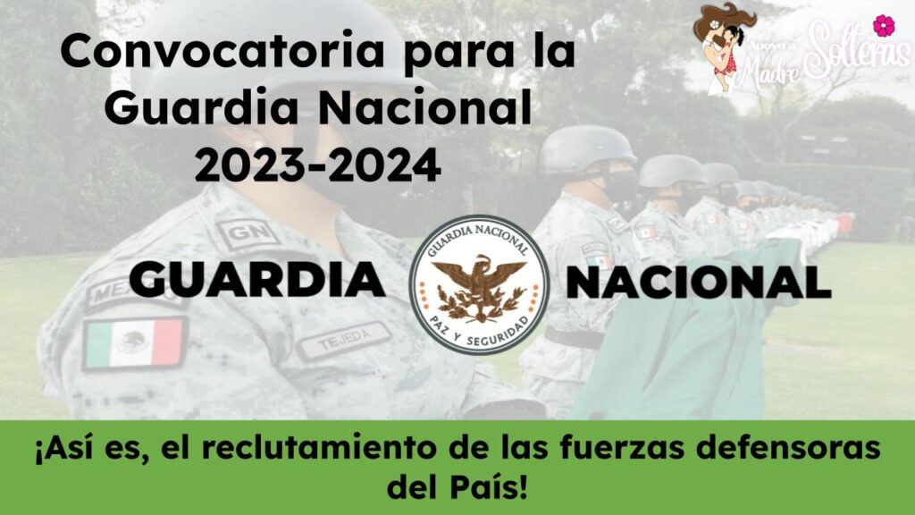 Como Participar a la convocatoria para la Guardia Nacional ¡Así es, el reclutamiento de las fuerzas defensoras del País!