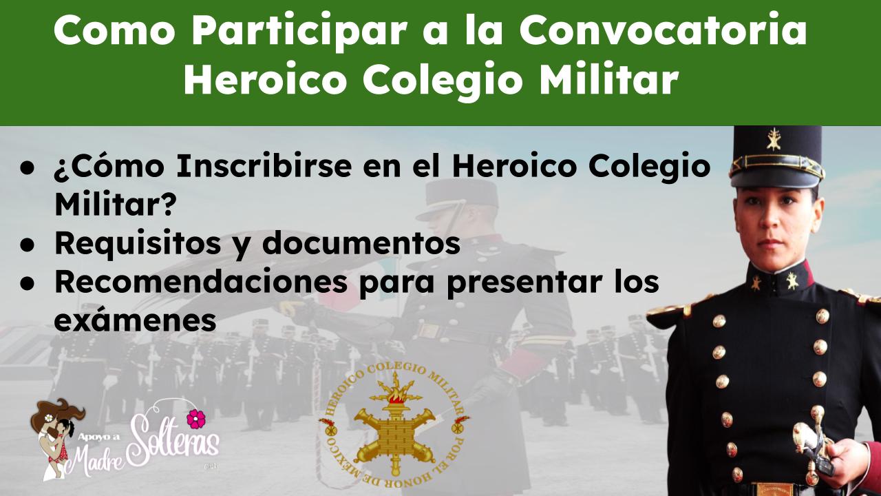 Como participar a la convocatoria Heroico Colegio Militar