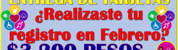 Si te registraste en Febrero en la Pensión Bienestar de Discapacidad ya hay fecha de entrega de Tarjetas