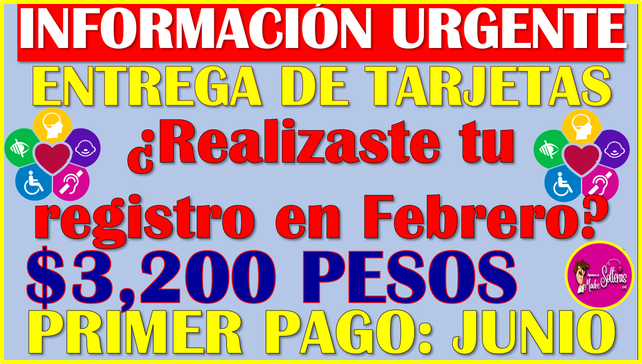 ▷ Si te registraste en Febrero en la Pensión Bienestar de Discapacidad ya hay fecha de entrega de Tarjetas » 2025 Apoyos a Madres Solteras 🥇 Si te registraste en Febrero en la Pensión Bienestar de Discapacidad ya hay fecha de entrega de Tarjetas