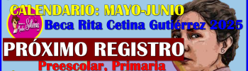 Calendario Oficial de Pagos del Tercer Bimestre: Beca Rita Cetina Gutierrez 2025