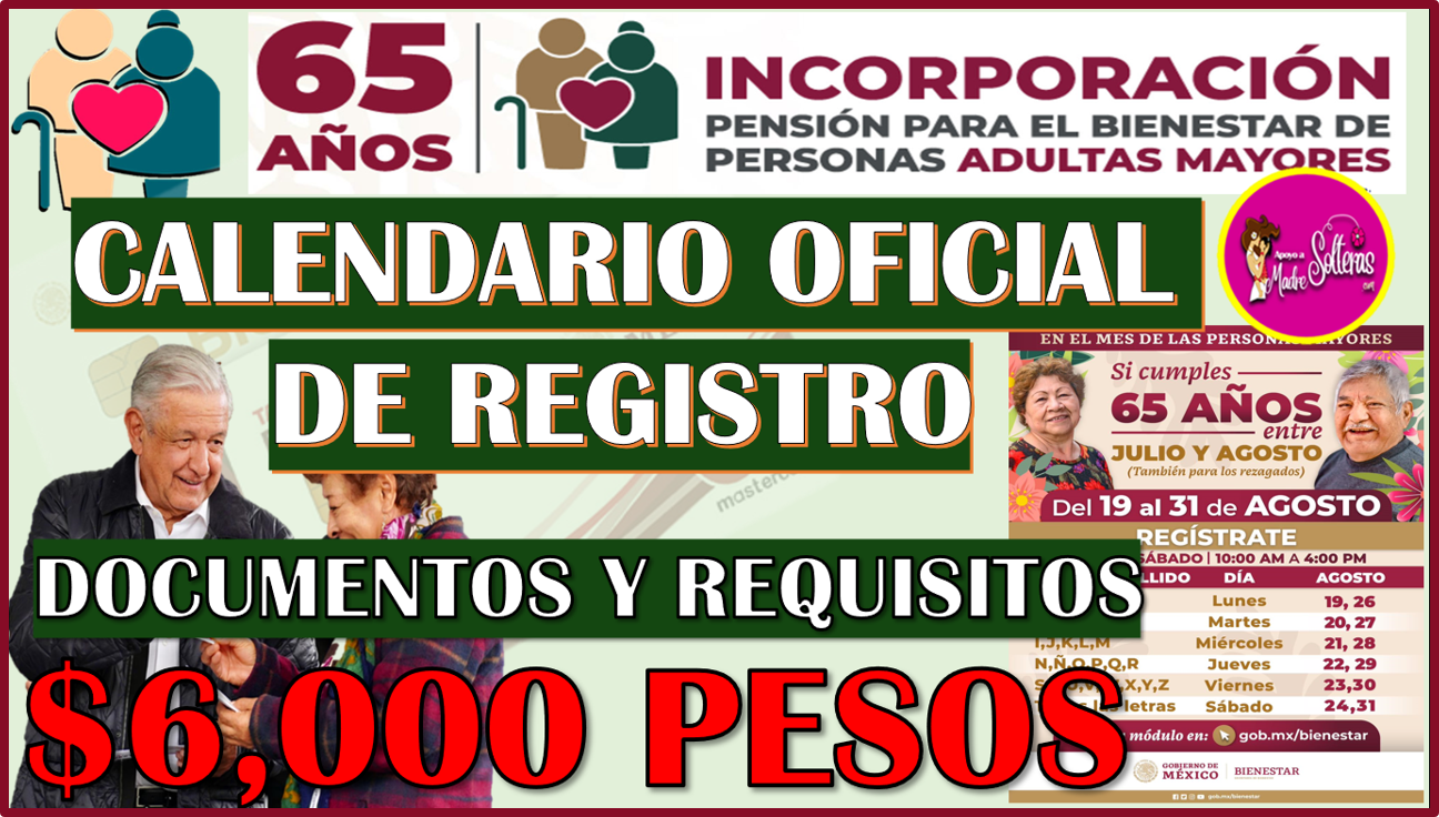 Calendario Oficial de REGISTRO en este mes de AGOSTO para todos los Adultos Mayores de 65 años