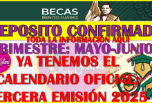 Ya tenemos CALENDARIO OFICIAL DE PAGOS de la Tercera Emisión: Becas Benito Juárez 2025