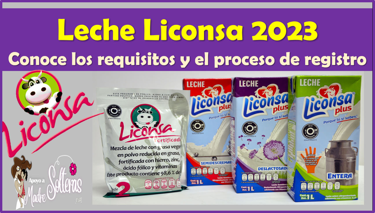 Convocatoria para Leche Liconsa 2023, informes aquí